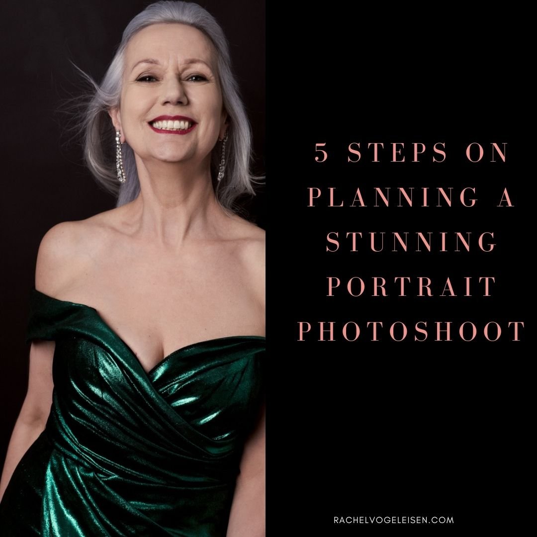 5 Steps on Planning a Stunning Portrait Photoshoot