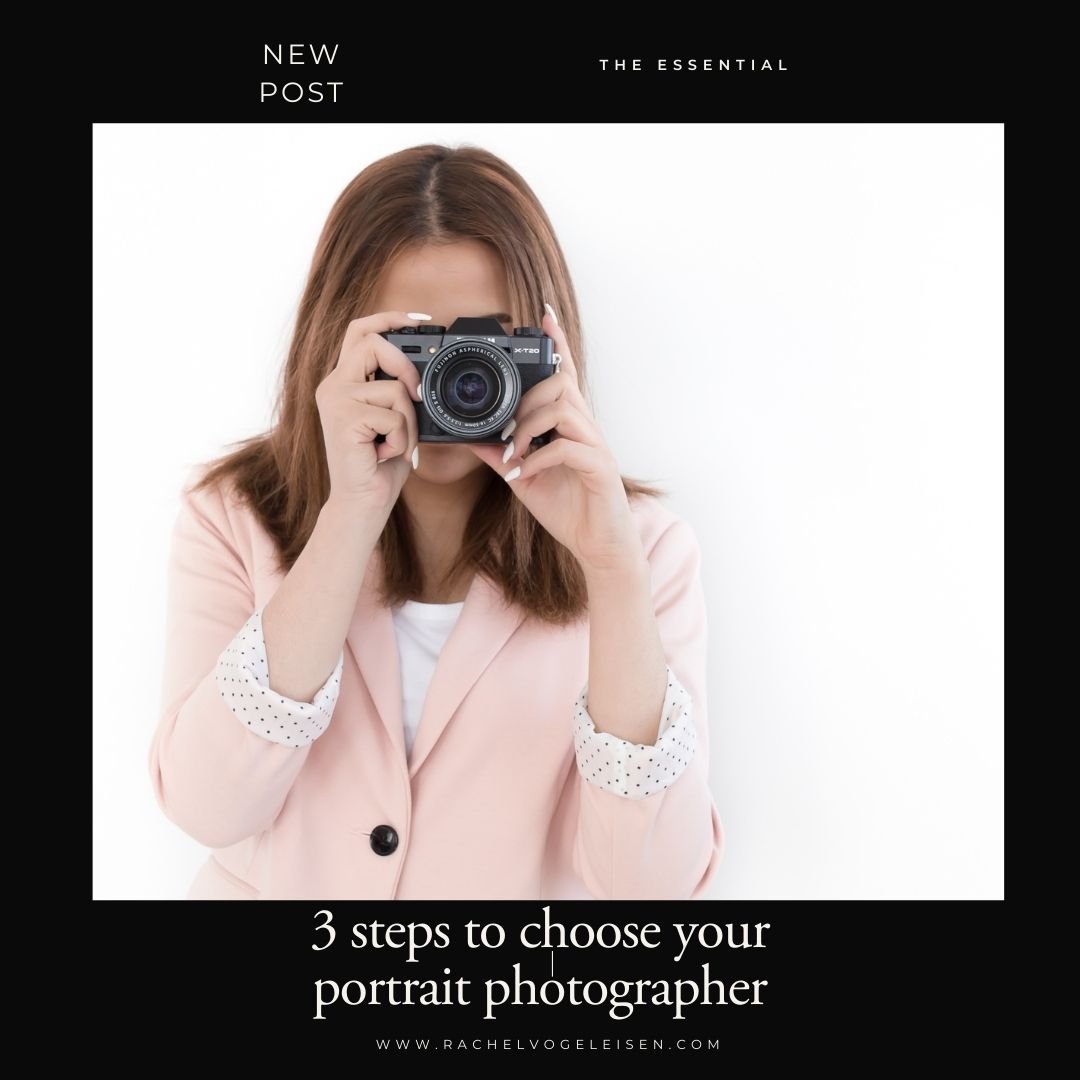 How to choose your portrait photographer with these 3 helpful steps